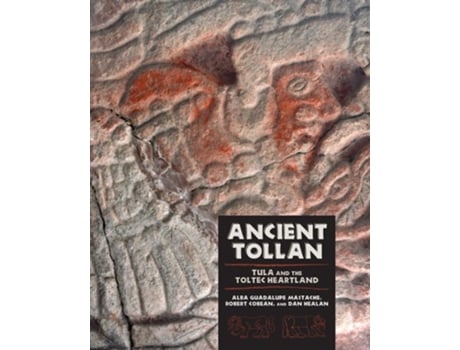 Livro Ancient Tollan de Alba Guadalupe Mastache, Robert Cobean et al. (Inglês)