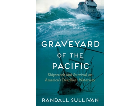 Livro Graveyard of the Pacific de Randall Sullivan (Inglês)