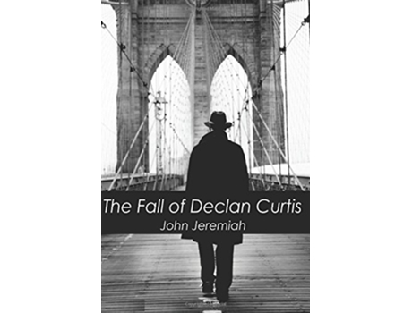 Livro The Fall of Declan Curtis de John Jeremiah (Inglês)