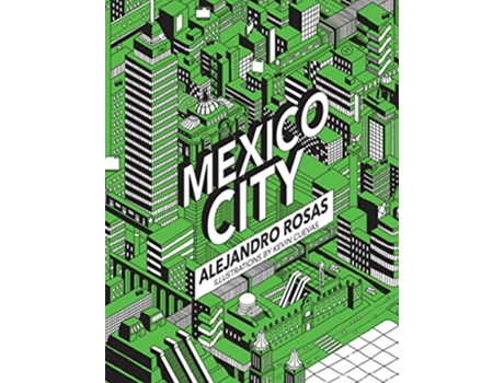 Livro Mexico City de Alejandro Rosas (Inglês)