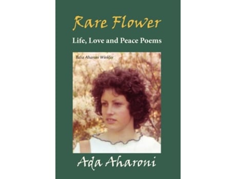 Livro Rare Flower Life Love and Peace Poems de Ada Aharoni (Inglês - Capa Dura)