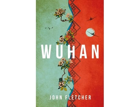 Livro Wuhan de John Fletcher  (Inglês)