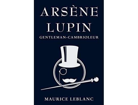 Livro Arsène Lupin GentlemanCambrioleur French Edition de Maurice LeBlanc (Francês)