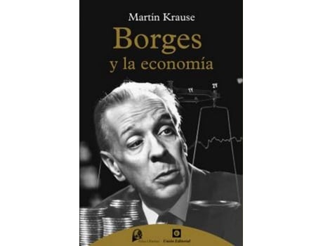 Livro Borges Y La Economia de Martin Krause (Espanhol)