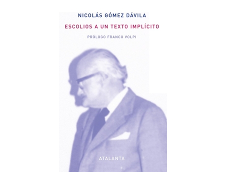 Livro Escolios A Un Texto Implícito de Nicolás Gómez Dávila (Espanhol)