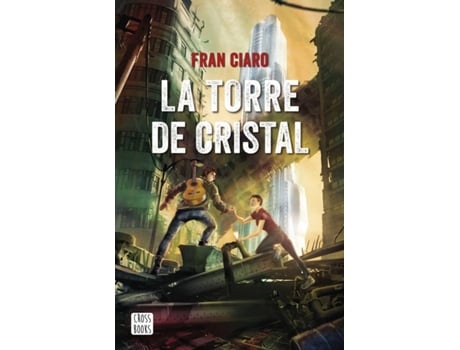 Livro La Torre De Cristal de Fran Ciaro (Espanhol)