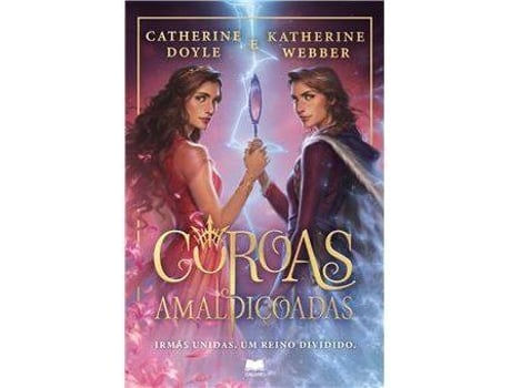 Livro Coroas Amaldiçoadas de Catherine Doyle e Katherine Webber (Português)