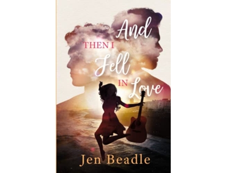 Livro And Then I Fell in Love de Jen Beadle (Inglês)