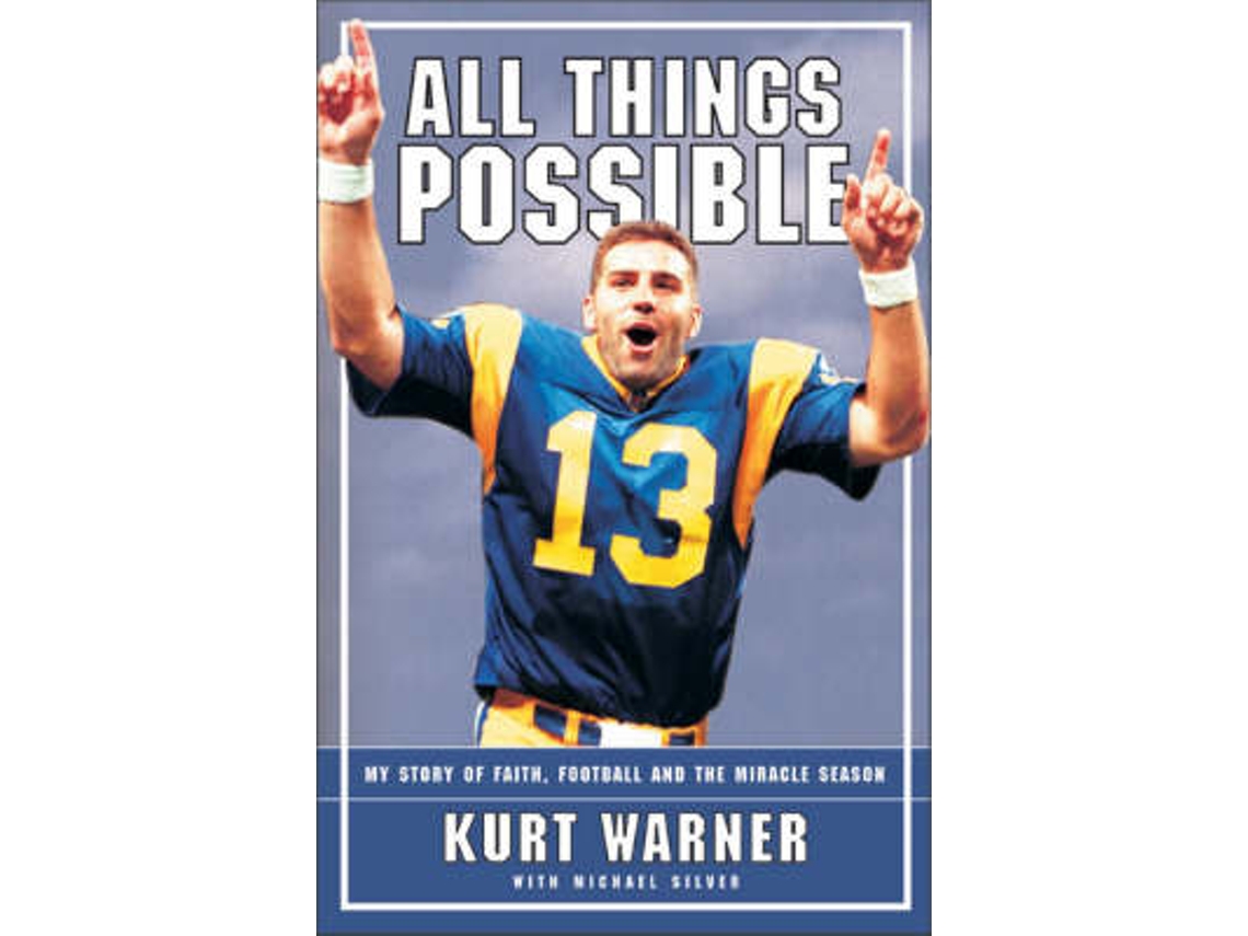 All Things Possible: Warner, Kurt: 9780062517180: : Books