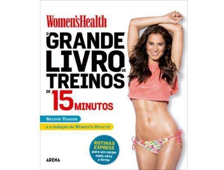 Livro O Grande Livro de Treinos de 15 Minutos da Women's Health de VVAA (Português)