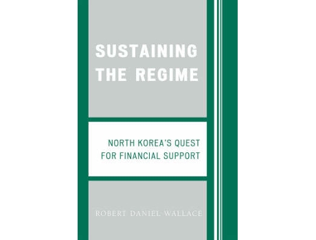 Livro sustaining the regime de robert d. wallace (inglês)