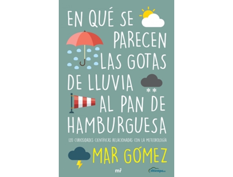 Livro En Qué Se Parecen Las Gotas De Lluvia Al Pan De Hamburguesa de Mar Gómez (Español)