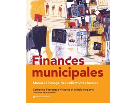 Livro Finances municipales Manuel à lusage des collectivités locales French Edition de Catherine D FarvacqueVitkovic (Francês)