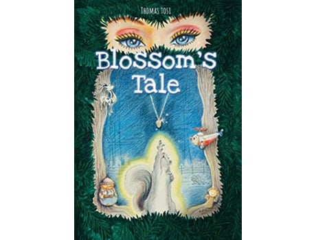 Livro Blossom's Tale de Thomas Tosi (Inglês)