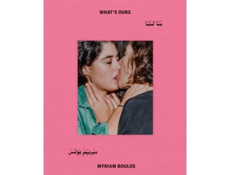 Livro Myriam Boulos Whats Ours de Myriam Boulos, Mona Eltahawy et al. (Inglês - Capa Dura)