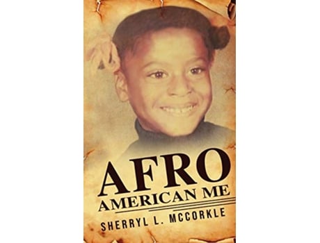 Livro AfroAmerican Me de Sherryl L McCorkle (Inglês)