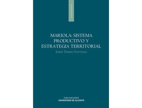 Livro Mariola: Sistema Productivo Y Estrategia Territorial de Jordi Tormo Santonja (Espanhol)