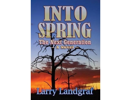 Livro Into Spring The Next Generation Four Seasons de Larry Landgraf (Inglês)