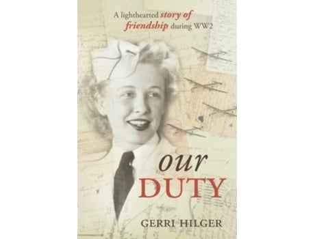 Livro Our Duty de Gerri Hilger (Inglês)