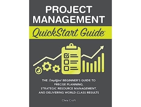 Livro Project Management QuickStart Guide de Chris Croft (Inglês - Capa Dura)