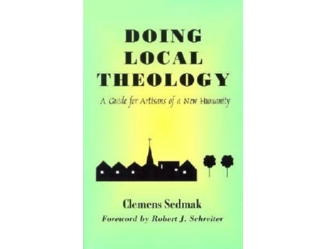 Livro doing local theology de clemens sedmak (inglês)