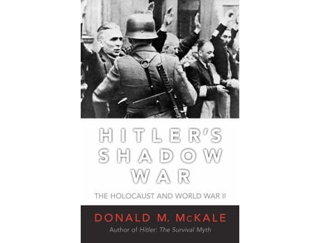 Livro hitler's shadow war de donald m. mckale (inglês)