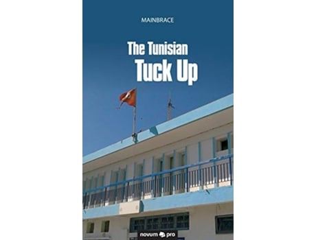 Livro The Tunisian Tuck Up de Mainbrace Mainbrace (Inglês)