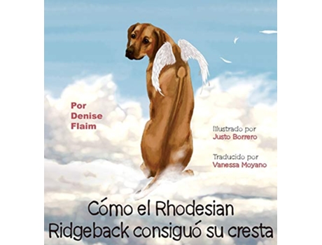 Livro Cómo el Rhodesian Ridgeback consiguió su cresta Spanish Edition de Denise Flaim (Espanhol - Capa Dura)