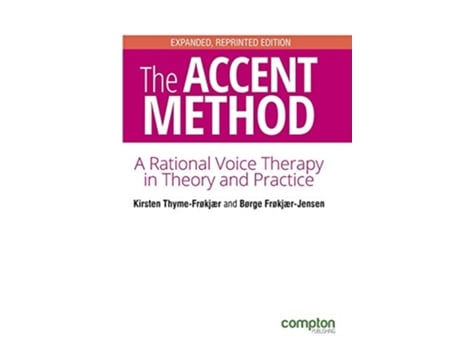 Livro The Accent Method Second edition A rational voice therapy in theory and practice de Kirsten ThymeFrøkjær Børge FrøkjærJensen (Inglês)