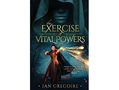 Livro The Exercise Of Vital Powers Legends Of The Order de Ian Gregoire (Inglês)