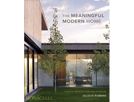 Livro Meaningful Modern Home de Celeste Robbins (Inglês - Capa Dura)