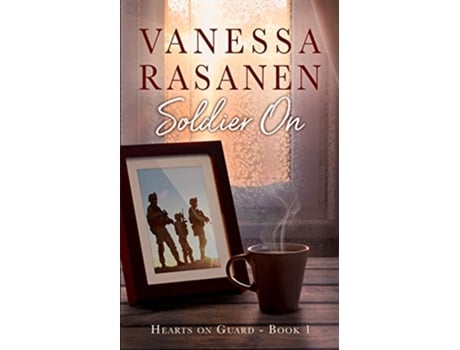 Livro Soldier On Hearts On Guard Book 1 de Vanessa Rasanen (Inglês)