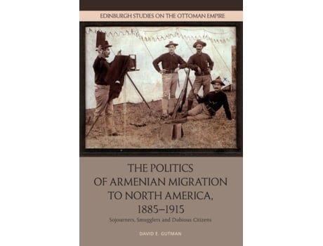 Livro the politics of armenian migration to north america, 1885-1915 de david gutman (inglês)