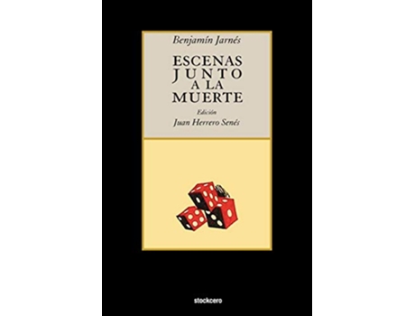 Livro Escenas Junto a la Muerte Spanish Edition de Benjamin Jarnes (Espanhol)