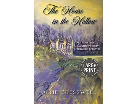 Livro The House in the Hollow The Talbot Saga de Allie Cresswell (Inglês)