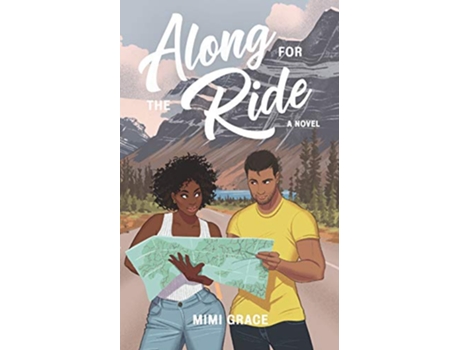 Livro Along for the Ride de Mimi Grace (Inglês)