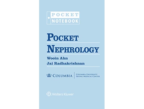 Livro Pocket Nephrology de Wooin Ahn Md e Dr Jai Radhakrishnan Md (Inglês)