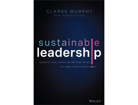 Livro Sustainable Leadership de Clarke Murphy (Inglês - Capa Dura)