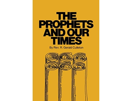 Livro The Prophets and Our Times de R Gerald Culleton (Inglês)