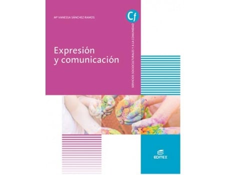 Livro Expresion Y Comunicacion Grado Superior Infantil Servicios Socioculturales Y A La Comunidad de Jimenez Gonzalez (Espanhol)