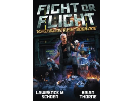 Livro Fight or Flight Adrenaline Rush de Lawrence M Schoen e Brian Thorne (Inglês)