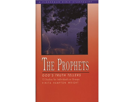 Livro The Prophets Gods Truth Tellers Fisherman Bible Studyguide Series de Vinita Hampton Wright (Inglês)