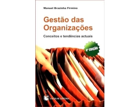 Livro Gestao Das Organizaçoes de Manuel Brazinha Firmino (Portugués)