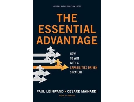 Livro The Essential Advantage de Paul Leinwand e Cesare R Mainardi (Inglês - Capa Dura)