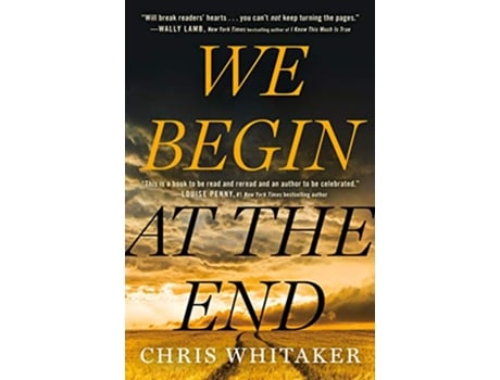 Livro We Begin at the End de Chris Whitaker (Inglês - Capa Dura)