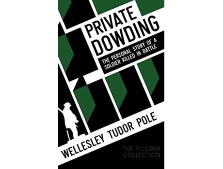 Livro Private Dowding The Personal Story of a Soldier Killed in Battle de Wellesley Tudor Pole (Inglês)