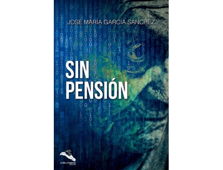 Livro Sin Pensión de José María García Sánchez (Espanhol)