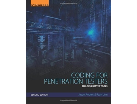 Livro Coding for Penetration Testers de Jason Andress e Ryan Linn (Inglês)