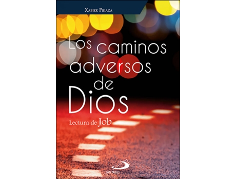 Livro Los Caminos Adversos De Dios de Xabier Pikaza Ibarrondo (Espanhol)