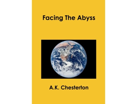 Livro Facing The Abyss de AK Chesterton (Inglês)